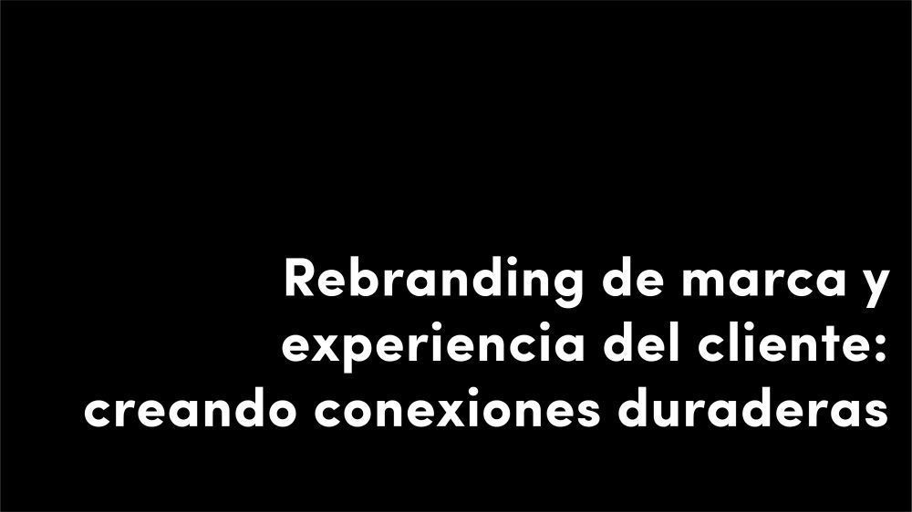 rebranding de marca en la era digital navegando por el cambio en un mundo conectado