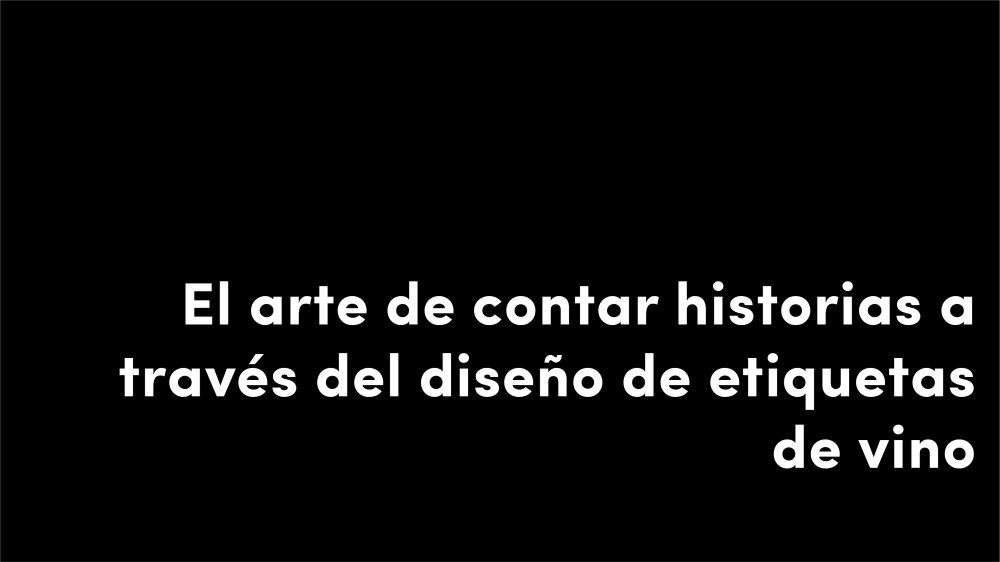 El arte de contar historias a través del diseño de etiquetas de vino diseño alimentario blog