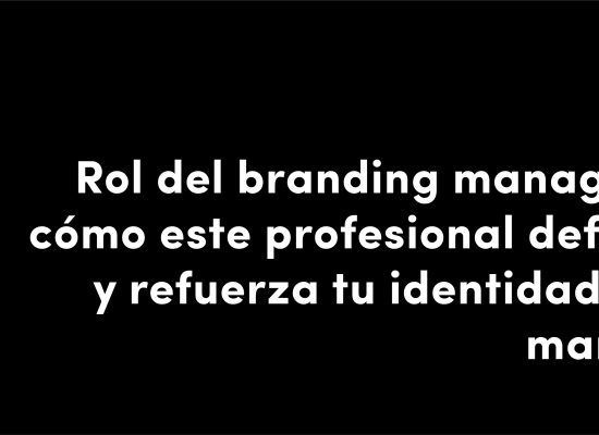 rol del branding manager como este profesional refuerza tu identidad de marca blog diseño alimentario